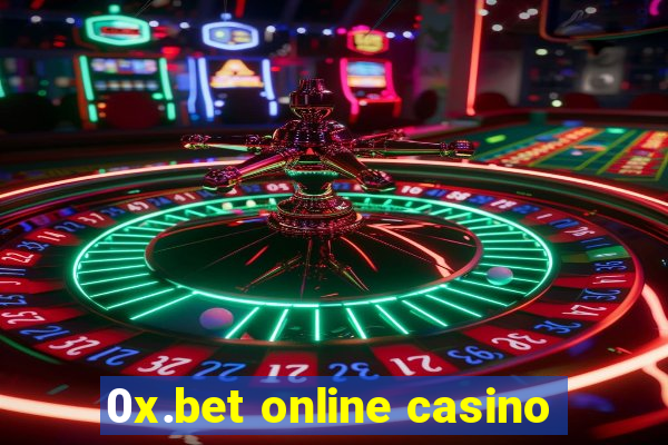 0x.bet online casino