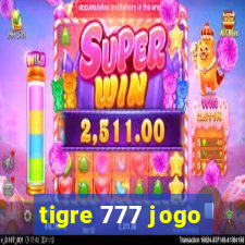 tigre 777 jogo