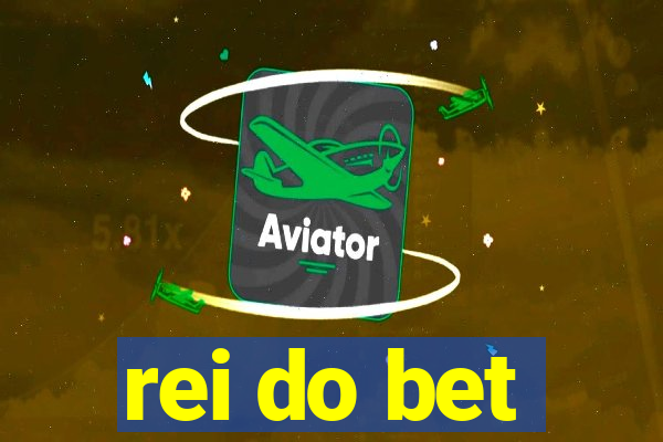 rei do bet