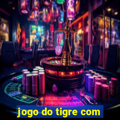 jogo do tigre com