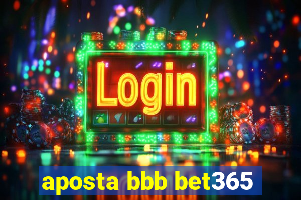 aposta bbb bet365