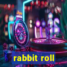 rabbit roll