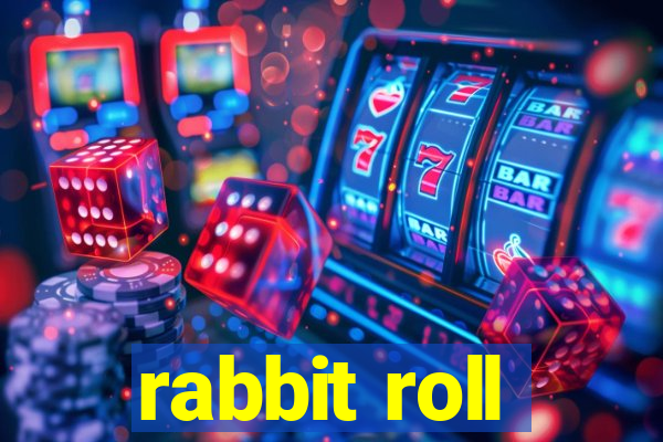 rabbit roll