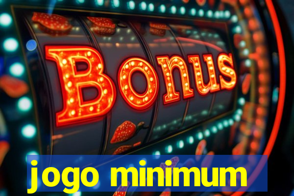 jogo minimum