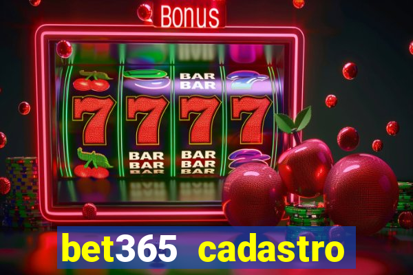 bet365 cadastro login entrar