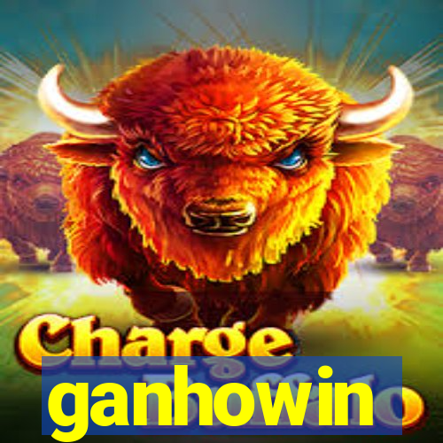 ganhowin