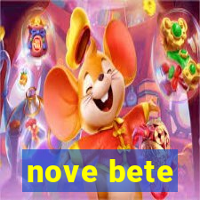 nove bete