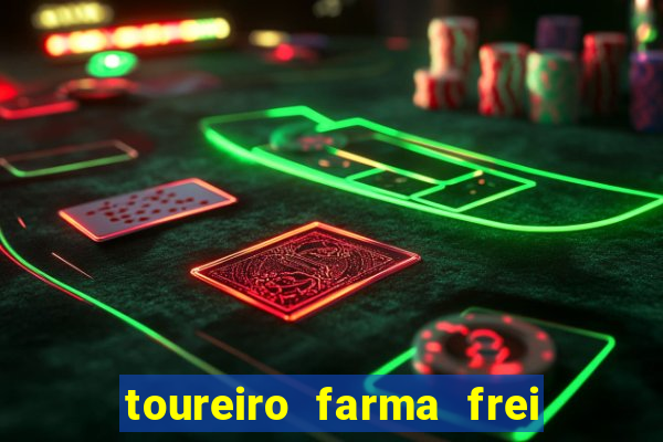 toureiro farma frei serafim teresina - pi