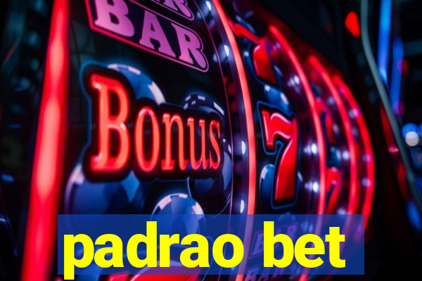 padrao bet