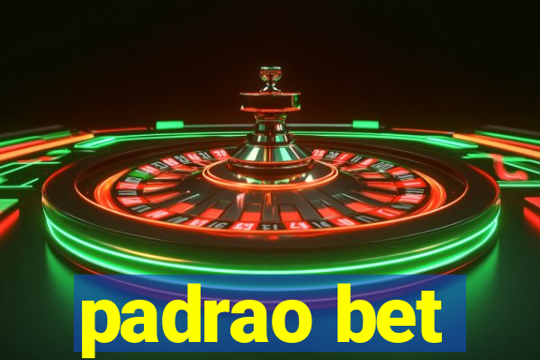 padrao bet