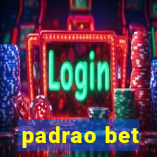 padrao bet