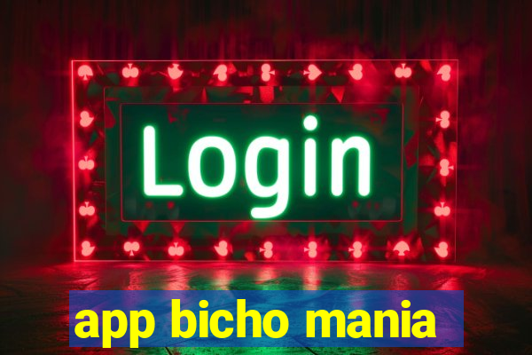 app bicho mania