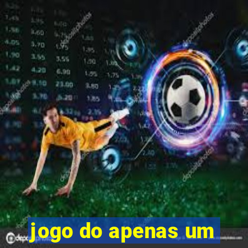 jogo do apenas um