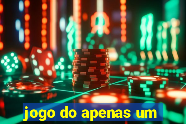 jogo do apenas um