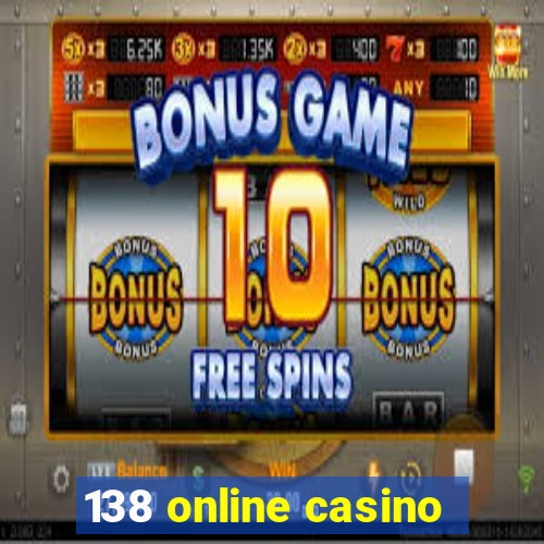 138 online casino