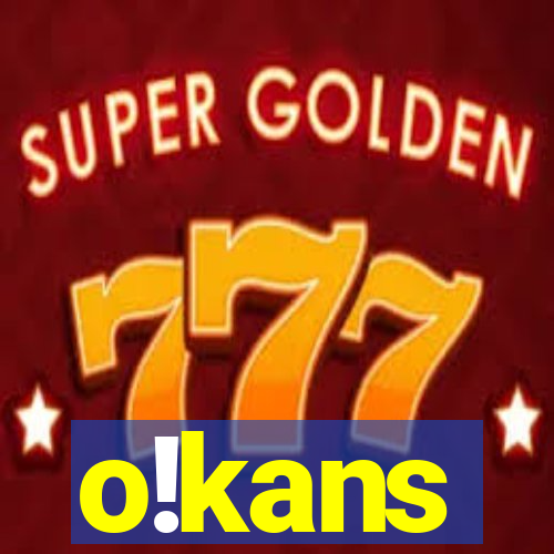 o!kans