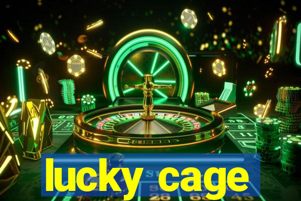 lucky cage