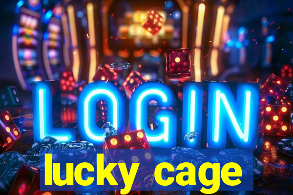 lucky cage