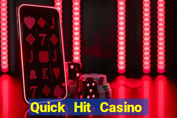 Quick Hit Casino Online Slots