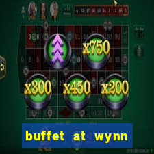 buffet at wynn casino las vegas