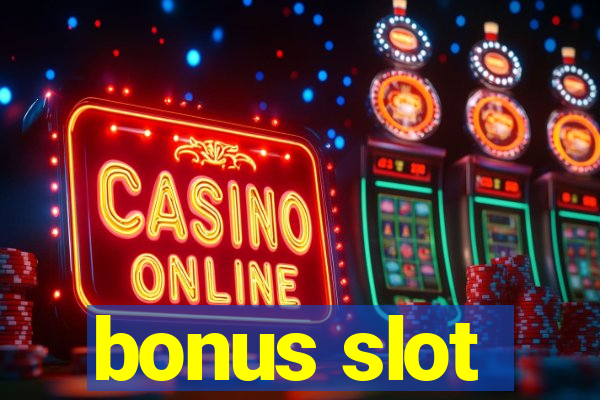 bonus slot