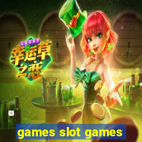 games slot games