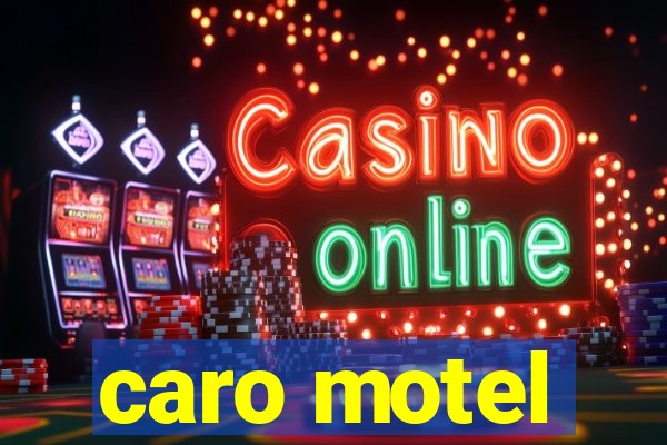 caro motel