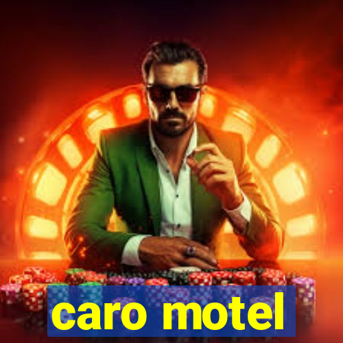 caro motel