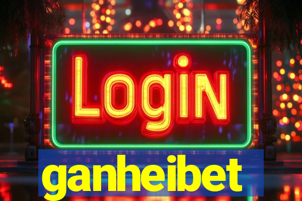 ganheibet