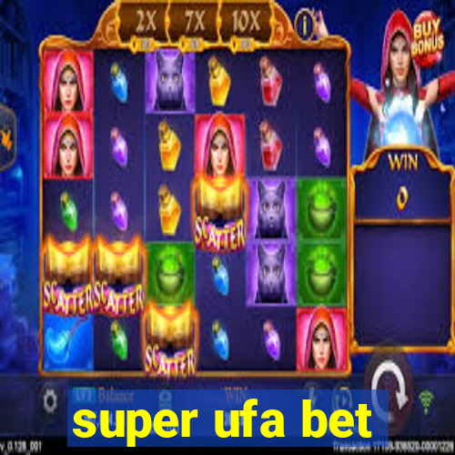 super ufa bet