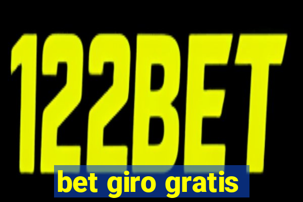 bet giro gratis