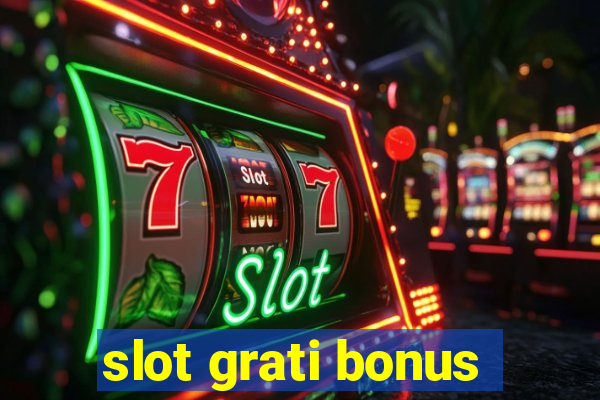 slot grati bonus