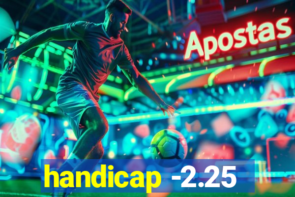 handicap -2.25