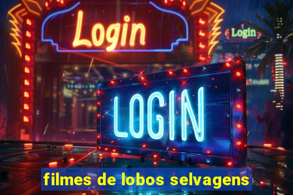 filmes de lobos selvagens