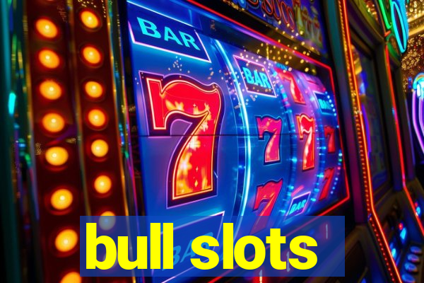 bull slots