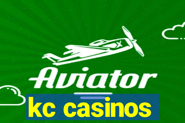 kc casinos