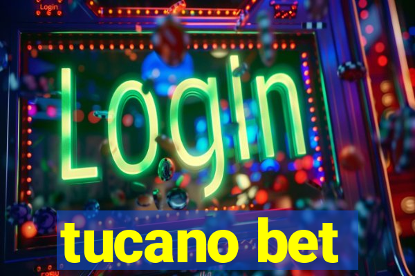 tucano bet