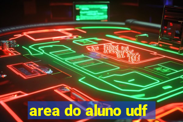 area do aluno udf