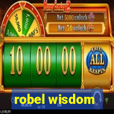 robel wisdom