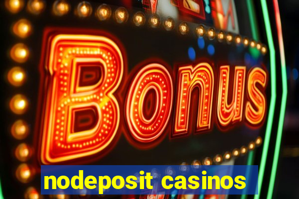 nodeposit casinos