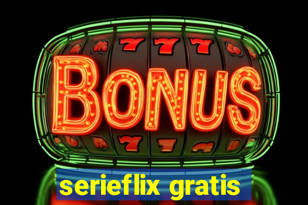 serieflix gratis