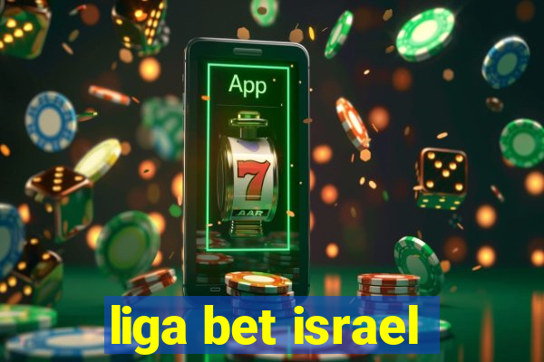 liga bet israel