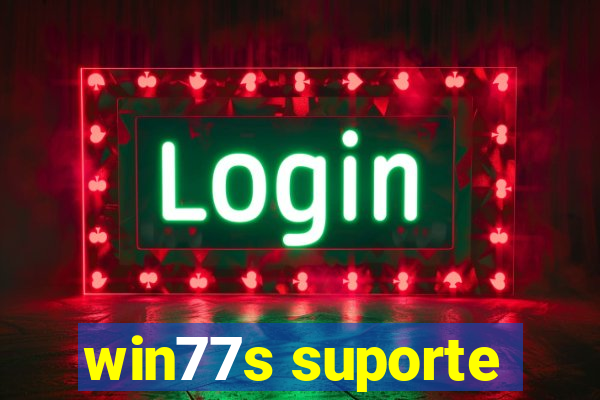 win77s suporte