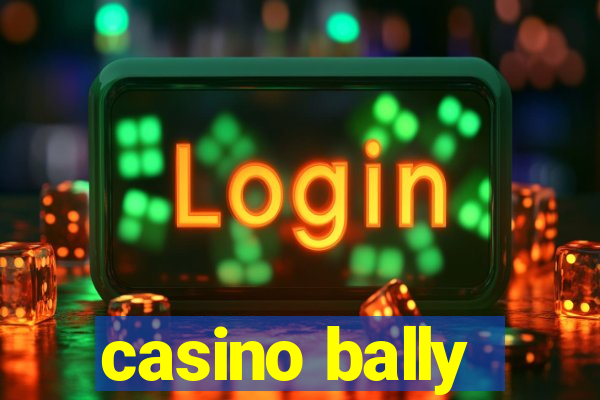 casino bally