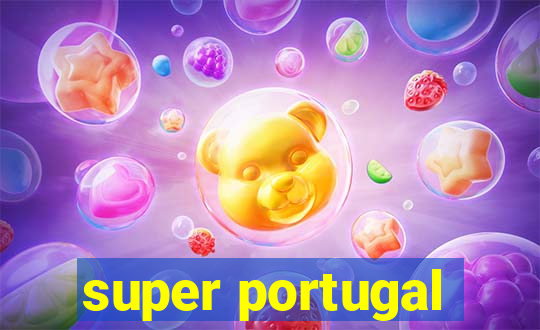 super portugal