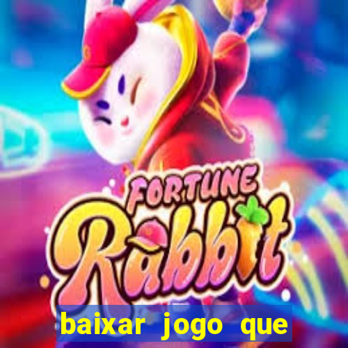 baixar jogo que ganha dinheiro de verdade