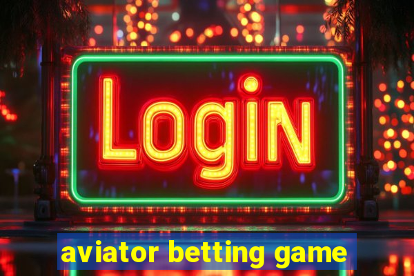 aviator betting game