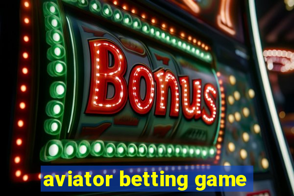 aviator betting game