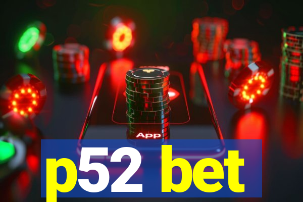 p52 bet