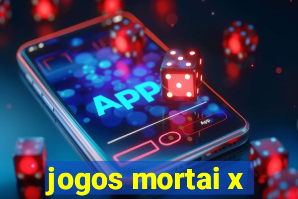 jogos mortai x